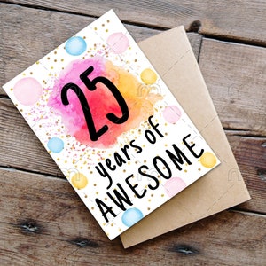 PRINTABLE 25th birthday card birthday card printable instant download birthday card 25 years of awesome cheerful 25th birthday card digital image 1