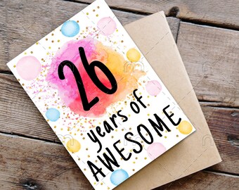 PRINTABLE 26th birthday card birthday card printable instant download birthday card 26 years of awesome cheerful 26th birthday card digital