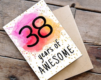 PRINTABLE 38th birthday card print card printable instant download birthday card 38 years of awesome cheerful 38th birthday card digital