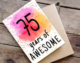 PRINTABLE 75th birthday card printable instant download birthday card 75 years of awesome cheerful 75th birthday card digital card