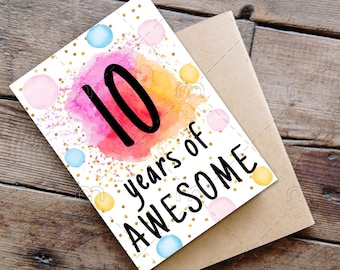 PRINTABLE 10th birthday card birthday card printable instant download birthday card 10 years of awesome cheerful 10th birthday card digital