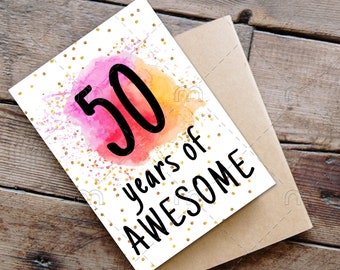 PRINTABLE 50th birthday card birthday card printable instant download birthday card 50 years of awesome cheerful 50th birthday card digital