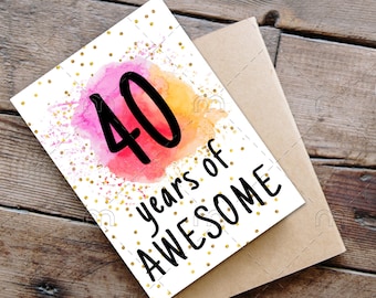 PRINTABLE 40th birthday card birthday card printable instant download birthday card 40 years of awesome cheerful 40th birthday card digital