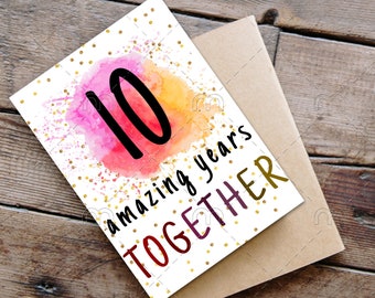 Printable 10th Anniversary Card twentieth Anniversary 10 amazing years together Downloadable card for Him for Her for wife husband parents