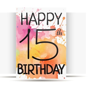 15.Geburtstagskarte zum selber Ausdrucken Geburtstagskarte 15.Geburtstagskarte 15