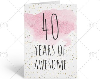 PRINTABLE 40th birthday card, birthday card printable, instant download birthday card, 40 years of awesome, funny 40th birthday card digital