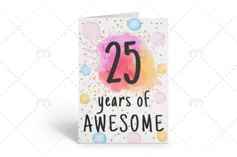 PRINTABLE 25th birthday card birthday card printable instant download birthday card 25 years of awesome cheerful 25th birthday card digital image 2