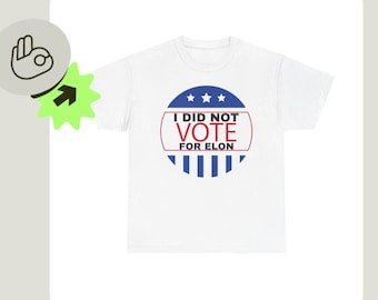 Political t shirt, elon