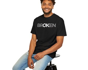 Broken | Unisex Garment-Dyed T-shirt