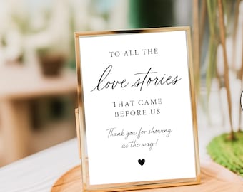 To All The Love Stories That Came Before Us Sign, Printable Wedding Table Decor, Editable Canva Template, Instant Download