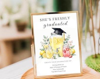 She’s Freshly Graduated Lemonade Bar Sign | Graduation Party Decor Printable | Drink Station Sign