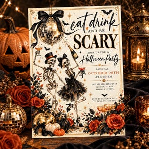 May include: A Halloween party invitation card featuring two skeletons dancing, a disco ball, and champagne. The text reads: eat drink AND BE SCARY JOIN US FOR A Halloween Party SATURDAY, OCTOBER 28TH AT 6:00 PM THE MILLER RESIDENCE 123 PARTY LANE MIAMI, FLORIDA.