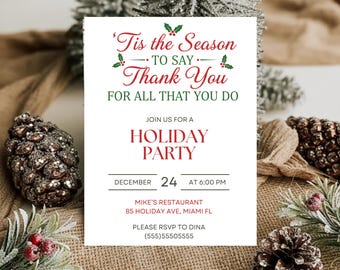 May include: A white invitation card with red and green text that reads "'Tis the Season to Say Thank You For All That You Do." It announces a Holiday Party on December 24 at 6:00 PM at Mike's Restaurant in Miami, FL.