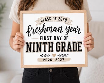 First Day of Freshman Year Sign, First Day of 9th Grade Sign