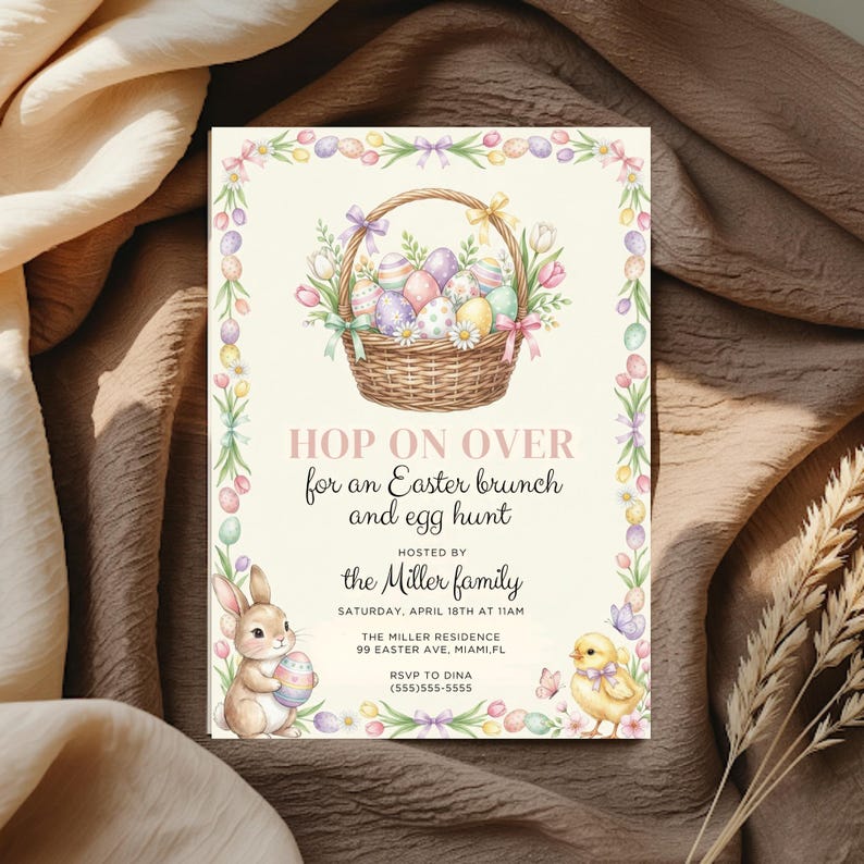 May include: Easter-themed invitation with a basket of decorated eggs, a bunny holding an egg, and a chick. The invitation reads "Hop on Over for an Easter brunch and egg hunt" and includes event details.