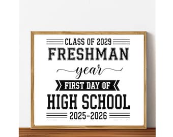 Printable Sign Freshman Year, First Day Of High School Sign, First Day Of Freshman Year Photo Prop, Digital Download