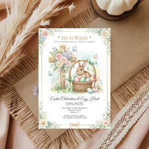 May include: Easter invitation with floral and bunny illustrations. The invitation features a cross, a basket with eggs, and the text "He Is Risen" and "Easter Celebration & Egg Hunt". The invitation includes event details.