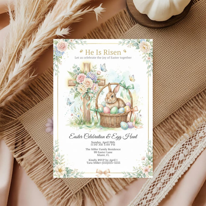 May include: Easter invitation with floral and bunny illustrations. The invitation features a cross, a basket with eggs, and the text "He Is Risen" and "Easter Celebration & Egg Hunt". The invitation includes event details.
