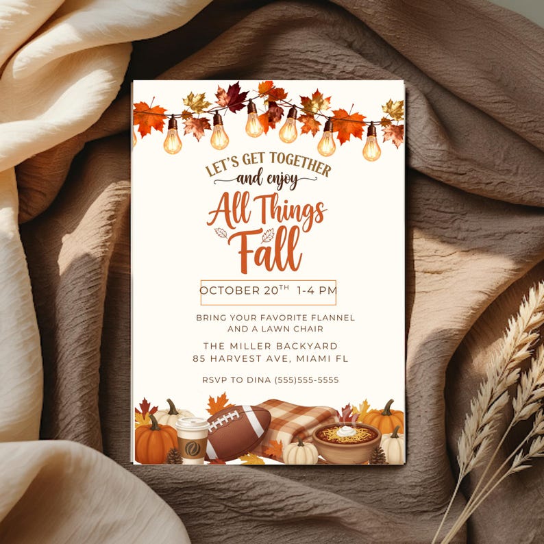 May include: A fall-themed invitation with the text "Let's Get Together and enjoy All Things Fall." The invitation includes fall foliage, string lights, pumpkins, a football, and a bowl of food. The event is on October 20th from 1-4 PM.
