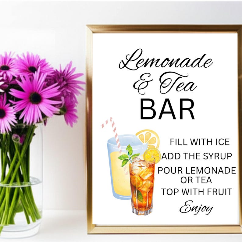 May include: A framed sign with the text Lemonade & Tea BAR, featuring illustrations of a glass of lemonade and a glass of iced tea with a lemon slice, mint, and a striped straw, plus instructions: FILL WITH ICE, ADD THE SYRUP, POUR LEMONADE OR TEA, TOP WITH FRUIT, Enjoy.