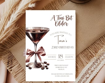 Tini Bit Older Birthday Invite, Espresso Martini Themed Birthday Invitation Template, Classy Cocktail Party Invite