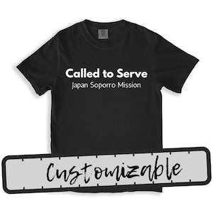 Customizable called to serve mission fun gift ideas for missionary moms and dads proud missionary parent family fun tshirt LDS mission world