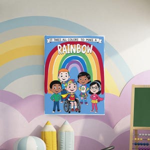 Puede incluir: Un cuadro enmarcado con un arcoíris y el texto "IT TAKES ALL COLORS TO MAKE A RAINBOW". La ilustración muestra niños de dibujos animados diversos. El cuadro está colgado en una pared con un diseño de arcoíris pastel.