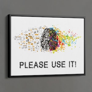 Please Use It! Poster, Brain Poster, Mental Health Print, Motivation Wall Decor, Therapist Decor, Psychology Wall Decor, Funny Quotes Decor