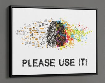 Please Use It! Poster, Brain Poster, Mental Health Print, Motivation Wall Decor, Therapist Decor, Psychology Wall Decor, Funny Quotes Decor