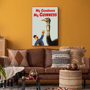 May include: A vintage Guinness advertisement featuring a cartoon man reaching out to a large ostrich with the text "My Goodness My GUINNESS".