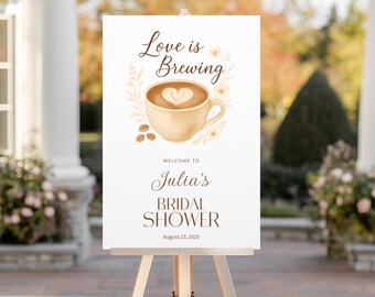 Love is Brewing Bridal Shower Sign, Custom Coffee Bridal Shower Welcome Poster, Custom Love is Brewing Coffee Themed Bridal Shower Decor