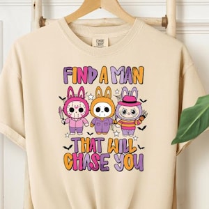 Find A Man That Will Chase You Shirt, Funny Halloween Killer Tee, Horror Movie Meme Shirt, Scary Cute Graphic Tee for Adults