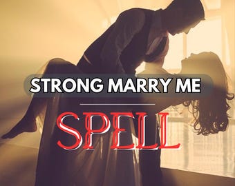 Strong Marry Me Spell: blijk van toewijding, ware toewijding en langdurige liefde