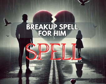 Könnte beinhalten: Digitales Kunstwerk mit dem Thema Trennung. Ein zerbrochenes Herz-Grafik befindet sich über dem Text "BREAKUP SPELL FOR HIM" und dem Wort "SPELL" in Rot. Silhouetten stehen auf einer nassen Straße, im Hintergrund fliegen Vögel.