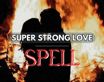Puede incluir: Silueta de una pareja besándose frente a un fondo de fuego. El texto "SUPER STRONG LOVE" está sobre la palabra "SPELL" en rojo, delineada en blanco.