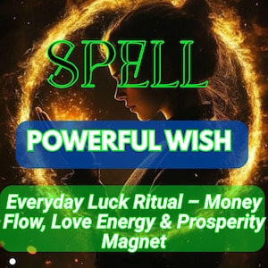 Powerful Wish Spell – Command the Universe Manifest with Universal Power Turn Wishes Into Reality