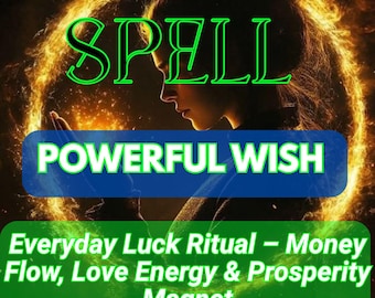 Powerful Wish Spell – Command the Universe Manifest with Universal Power Turn Wishes Into Reality