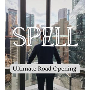 Ultimate Road Opening Spell – Clear Every Blockage Standing in Your Way, Embrace Opportunity and Step into Success
