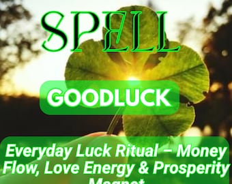 Good Luck Charm Spell | Attract Wealth, Love, and Daily Blessings Constant Good Luck Spell – Daily Abundance, Fortune & Success Energy