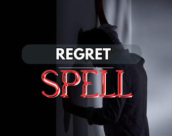 Strong Regret Spell – Ignite Deep Remorse & Make Them Realize What They Lost – Fast l Potent Ritual
