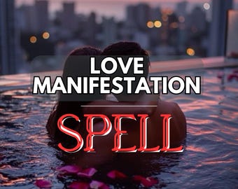 Puede incluir: Imagen de dos personas abrazándose en una piscina con pétalos de rosa, con un paisaje urbano al fondo al atardecer. Las palabras "LOVE MANIFESTATION SPELL" están superpuestas a la imagen en blanco y rojo.
