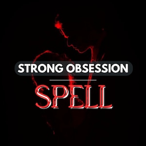 May include: A digital art piece with a black background and red accents. The words "STRONG OBSESSION" are in white text on a black oval, and the word "SPELL" is in red with a white outline. A red silhouette of a person is in the background.