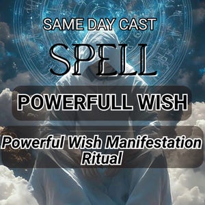 May include: Image with text: "SAME DAY CAST SPELL POWERFULL WISH Powerful Wish Manifestation Ritual". A person in a white hooded robe is centered in front of a blue background with a celestial design.