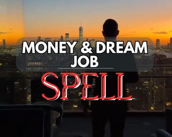 Dream Job & Money Spell – Attract Career Success, Income Growth, Aligned Opportunities l Same Day Cast