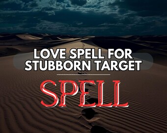 Powerful Love Spell for Stubborn Target – Break Resistance & Open the Heart
