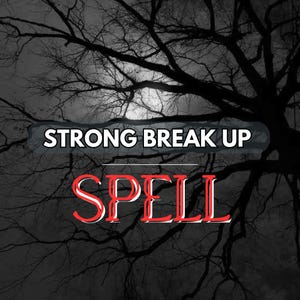 Strong Break Up Spell – Gently Dissolve Relationships & Free Your Energy for New Beginnings