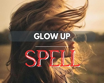 Glow Up Spell – Radiance, Confidence & Magnetic Energy Boost
