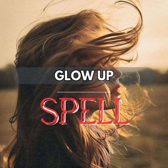 Glow Up Spell – Radiance, Confidence & Magnetic Energy Boost