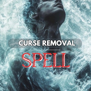 Curse Removal Spell – Break Dark Energy, Cleanse Aura, and Restore Spiritual Protection