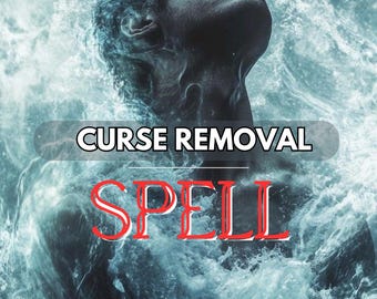 Curse Removal Spell – Break Dark Energy, Cleanse Aura, and Restore Spiritual Protection